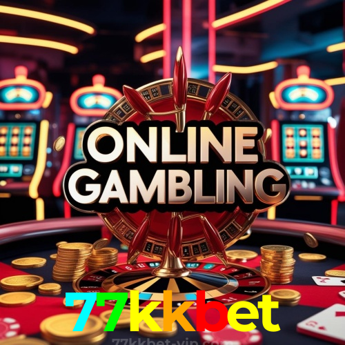 77kkbet Plataforma:No cassino online mais confiável, sua sorte nunca falha!